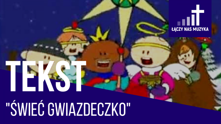 TEKST – “Świeć gwiazdeczko” [Arka Noego]				    	    	    	    	    	    	    	    	    	    	4.67/5							(6)						