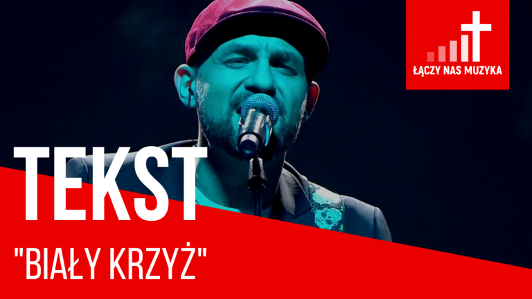 TEKST – “Biały krzyż” [Czerwone Gitary]				    	    	    	    	    	    	    	    	    	    	5/5							(3)						