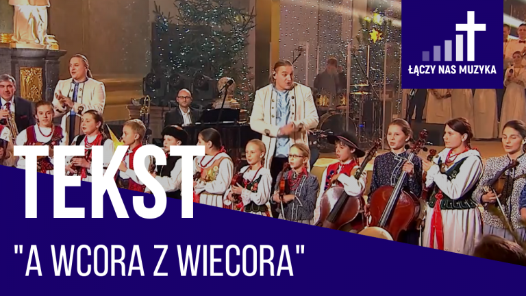 TEKST – “A wcora z wiecora”				    	    	    	    	    	    	    	    	    	    	5/5							(3)						