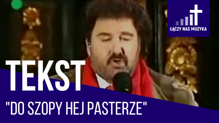 TEKST – “Do szopy hej pasterze”				    	    	    	    	    	    	    	    	    	    	5/5							(2)						