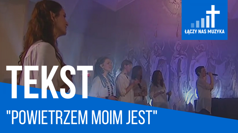 TEKST – “Powietrzem moim jest”				    	    	    	    	    	    	    	    	    	    	5/5							(1)						