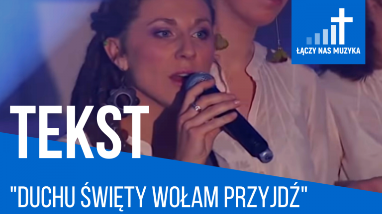 TEKST – “Duchu Święty wołam przyjdź”				    	    	    	    	    	    	    	    	    	    	5/5							(1)						