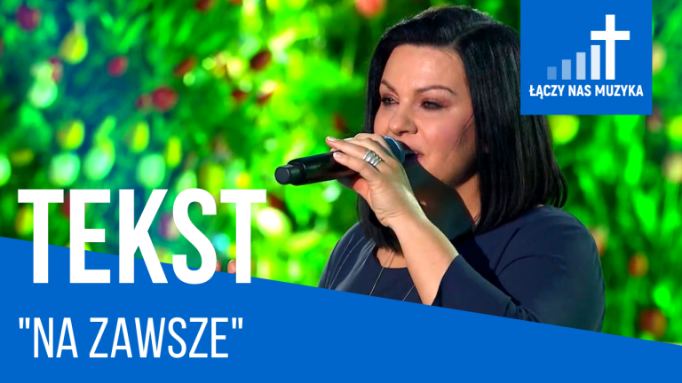 TEKST – “Na zawsze” [Emilia Nazaruk]				    	    	    	    	    	    	    	    	    	    	5/5							(2)						